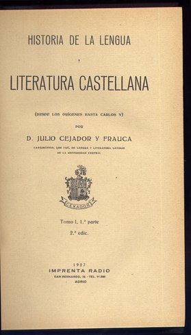 Historia de la Lengua y Literatura Castellana. Segunda Edición. Tomo …