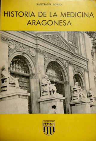 Historia de la Medicina aragonesa.