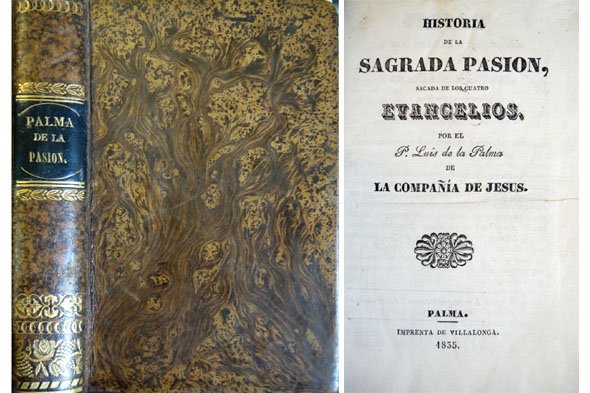 Historia de la Sagrada Pasión, sacada de los cuatro Evangelios.