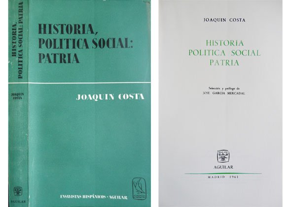 Historia, Política Social, Patria. Selección y prólogo de José Garcia …