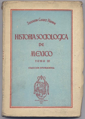 Historia sociológica de México. Tomo IV: La Iglesia.