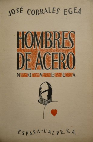 Hombres de acero. Novela. Advertencia de Benjamín Jarnés.