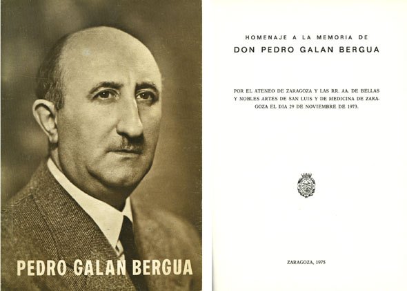 Homenaje a la memoria de Don Pedro Galán Bergua.
