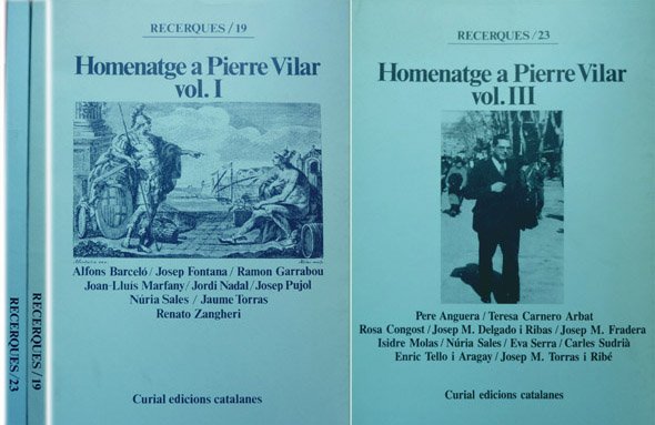 Homenatge a Pierre Vilar. I y III, con textos de …