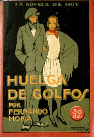 Huelga de golfos. Novela madrileña.