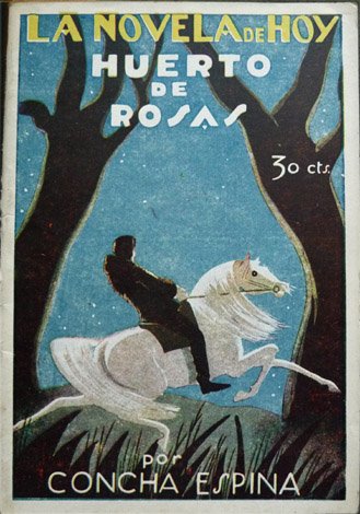 Huerto de rosas. Novela.