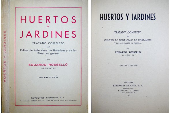 Huertos y Jardines. Tratado completo del Cultivo de toda clase …