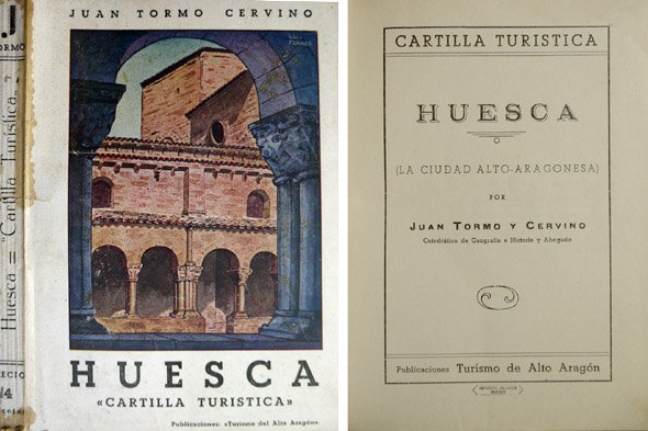 Huesca. La ciudad alto-aragonesa. Cartilla turística.