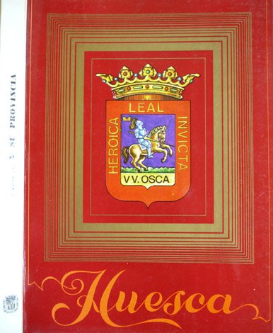 Huesca y su Provincia [José M. Castro Calvo: Los Argensola. …