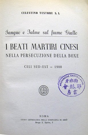 I Beati Martiri Cinesi nella persecuzione della Boxe. Celi Sud-est …