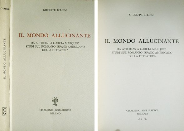 Il Mondo Allucinante. Da Asturias a García Márquez. Studi sul …