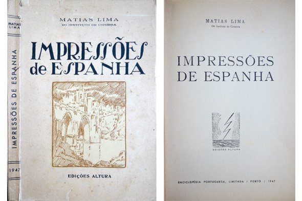 Impressões de Espanha. [Vigo, Salamanca, Madrid, Escorial, Toledo, Barcelona, Sevilla].