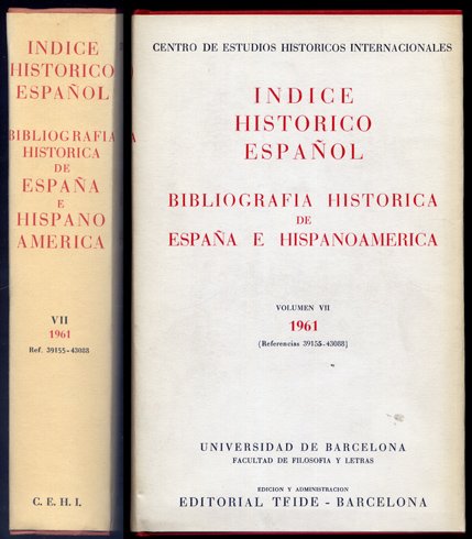 Índice Histórico Español. Bibliografia Histórica de España e Hispanoamérica. Director: …