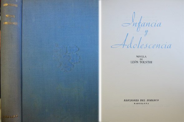 Infancia y Adolescencia. Traducción de Alexis Marcoff y L. Vegas …