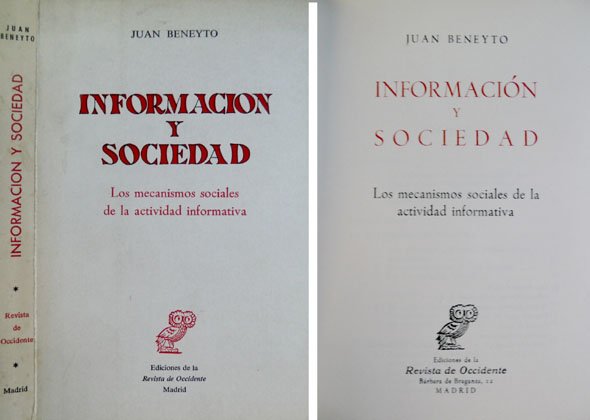 Información y Sociedad. Los mecanismos sociales de la actividad informativa.