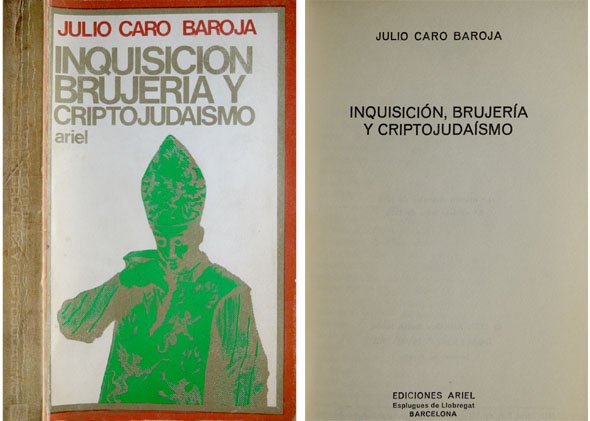 Inquisición, Brujeria y Criptojudaismo.