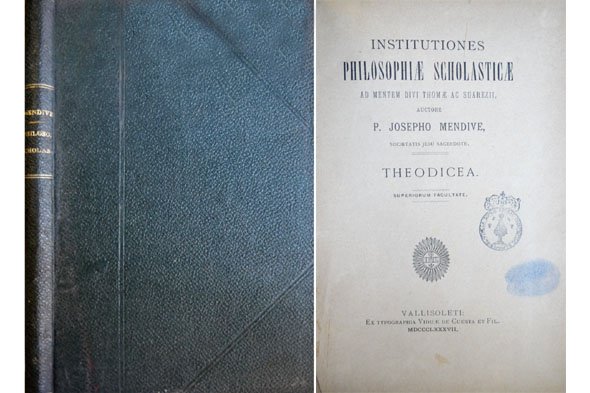 Institutiones Philosophiae Scholasticae ad mentem Divi Thomae ac Suarezii. Theodicea.