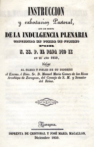 Instrucción y Exhortación Pastoral, que con motivo de la Indulgencia …