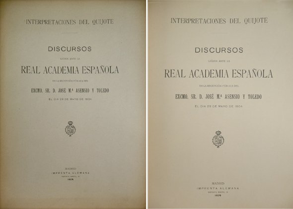 Interpretaciones del Quijote. Discurso de recepción en la Real Academia …