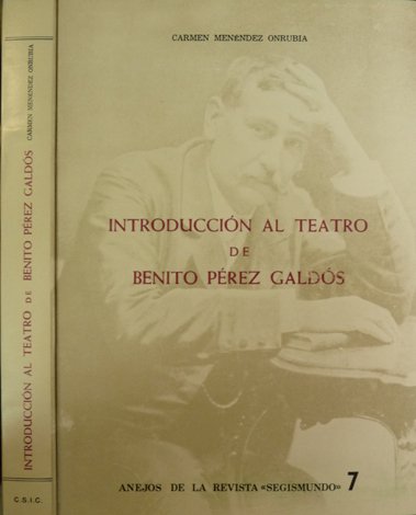 Introducción al teatro de Benito Perez Galdós.
