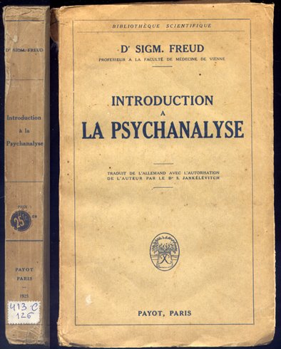Introduction a la Psychanalyse. Traduit d'allemand avec l'autorisation de l'auteur, …