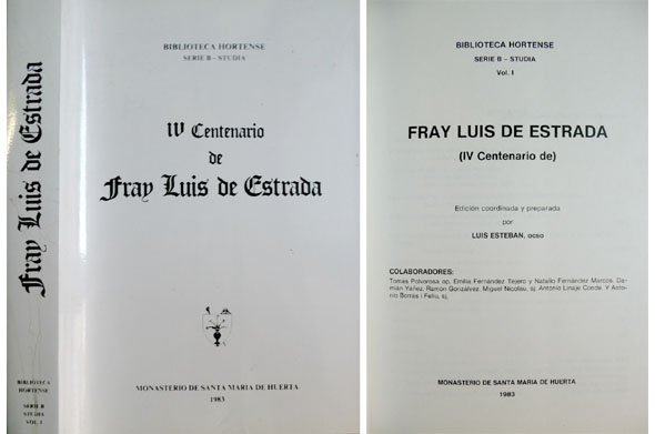 IV Centenario de Fray Luis de Estrada, 1581 - 1981. …