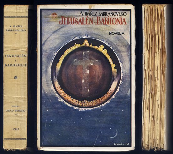 Jerusalén y Babilonia. Novela.