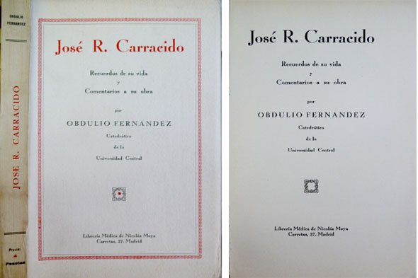 José Rodríguez Carracido. Recuerdos de su vida y comentarios a …