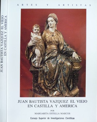 Juan Bautista Vázquez el Viejo en Castilla y América. Nicolás …