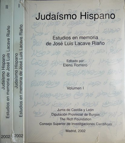 Judaísmo Hispano. Estudios en Memoria de José Luis Lacave Riaño.