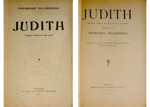 Judith. Tragedia bíblica en tres actos y en verso.