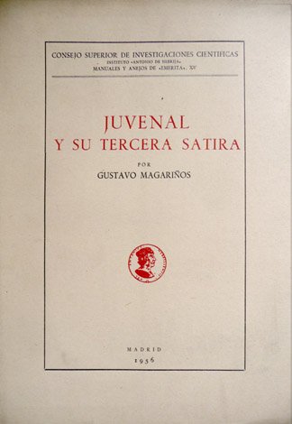 Juvenal y su Tercera Sátira. Estudio analítico.