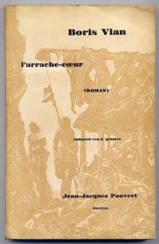L´Arrache-coeur. Roman. Presentè par Raymond Queneau.