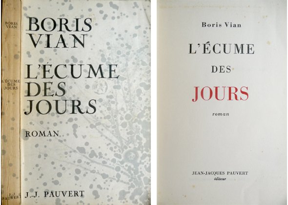 L'Écume des Jours. Roman.