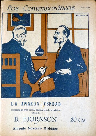 La amarga verdad. Comedia en tres actos. Adaptación de Antonio …