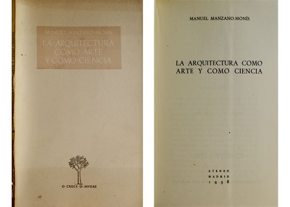 La arquitectura como arte y como ciencia.