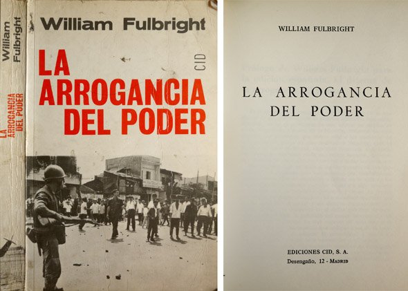 La Arrogancia del Poder. Traducción de Carlos Benito Cardenal.