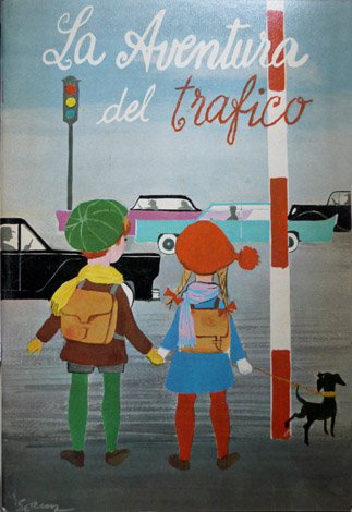 La Aventura del Tráfico. (Educación vial infantil).