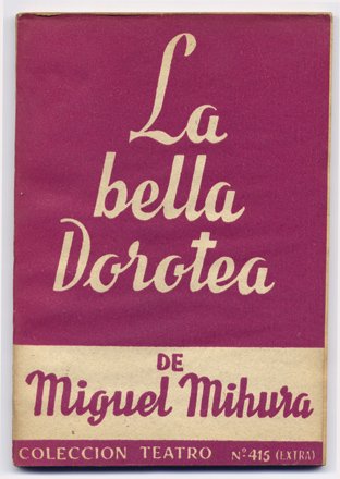 La bella Dorotea. Comedia en dos actos, y cada acto …