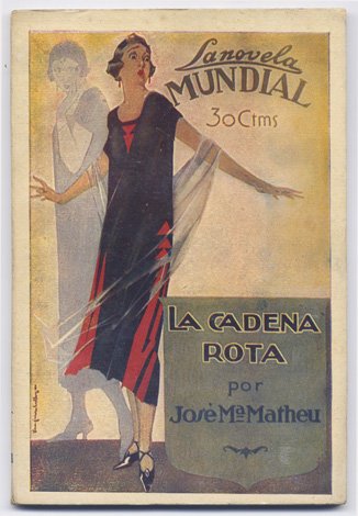 La cadena rota. Novela.