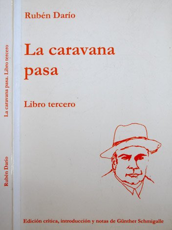 La caravana pasa. Libro Tercero. Edición crítica, introducción y notas …