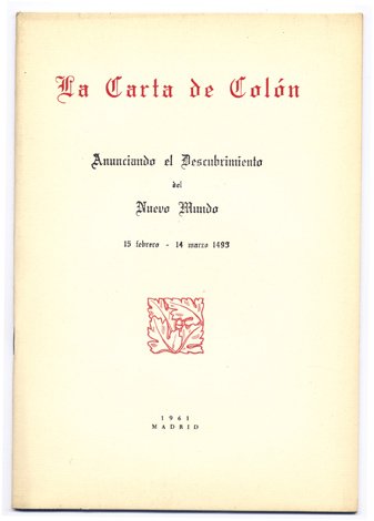 La Carta de Colón anunciando el Descubrimiento del Nuevo Mundo. …