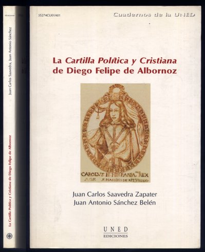 La "Cartilla Política y Cristiana" de Diego Felipe de Albornoz. …