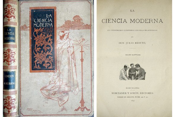 La Ciencia Moderna. Sus tendencias y cuestiones con ella relacionadas.