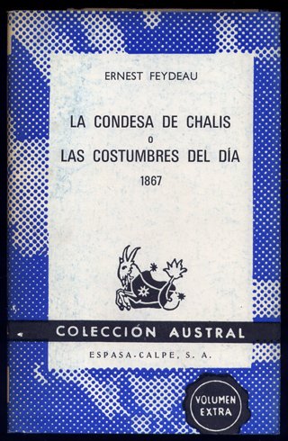 La Condesa de Chalis ó Las Costumbres del Día. 1867. …