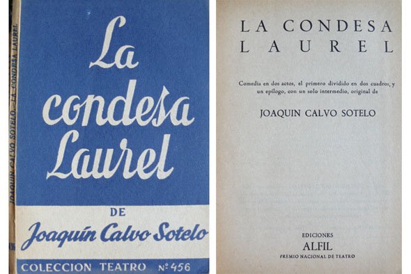 La Condesa Laurel. Comedia en dos actos y un epílogo.