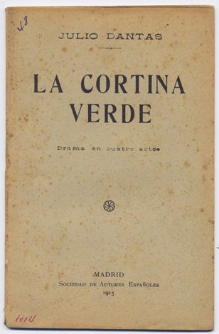 La cortina verde. Drama en cuatro actos. Traducción castellana de …