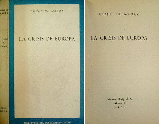 La Crisis de Europa. Analisis del desmantelamiento de las instituciones …