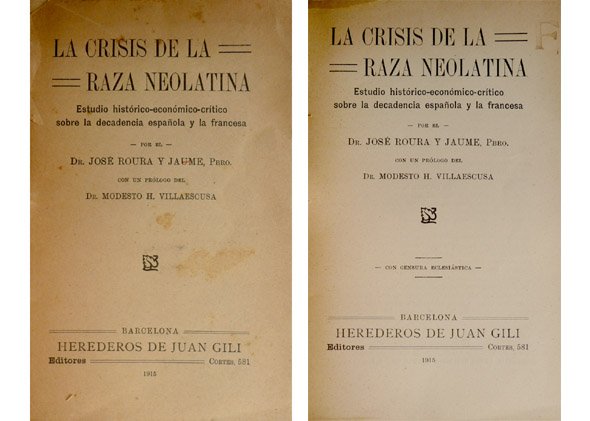 La Crisis de la Raza Neolatina. Estudio histórico - económico … | Immagine principale