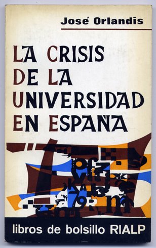 La crisis de la Universidad en España.